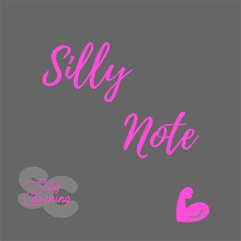 Silly Note; Echte mannen maken meiden… – Silly Coaching